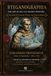 Steganographia The Occult Art of Secret Writing: A Critical Edition in American English of Johannes Trithemius’s Foundational Treatise on Cryptography and Angelic Magic
