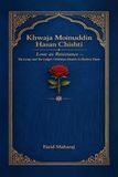 Khawaja Libri GmbH Khawaja Moinuddin Hasan Chishti, Love as Resistance