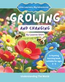 Growing And Changing: Little Learners, Big Adventures - understanding The World Collection