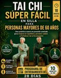 TAI Libri GmbH Tai CHI Súper Fácil En Silla Para Personas Mayores de 60 Años