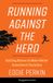 Running Columbia Business School Publishing Running Against the Herd: Battling Biases to Make Better Investment Decisions Hardcover