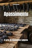 Apassimento: El arte de concentrar sabores