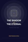 The Shadow And The Eternal