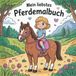 Mein liebstes Pferdemalbuch