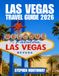 LAS VEGAS TRAVEL GUIDE 2026