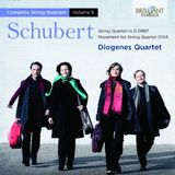 Brilliant Classics Diogenes Quartet - Schubert: Complete String Quartets, Vol. 6 (CD)