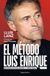 El Roca El método Luis Enrique (edición actualizada) / The Luis Enrique Method (Updated Edition)