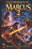 LES Maritza Vicenta Les Chroniques de Marcus Tome 2 - Paperback