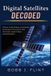 Digital Independently Published The Amateur Space Radio Mastery- Digital Satellites Decoded