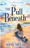 The Millar Press The Pull Beneath: A Small Town Romance with Found Family Paperback