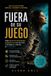 Fuera de su juego: Cómo dejar de reaccionar, desmantelar sus tácticas y retomar el control de tu destino