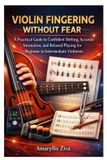 VIOLIN Independently Published Violin Fingering Without Fear
