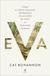 Eva: Como o corpo feminino determinou 200 milhões de anos de evolução humana (Objectiva)
