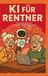 KI BoD KI für Rentner