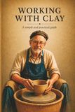 Working with clay: A simple and practical guide