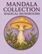 MANDALA COLLECTION: MAGICAL MUSHROOMS