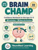 Brain Champ Confidence Workbook for Kids Ages 10–12