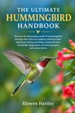 THE ULTIMATE HUMMINGBIRD HANDBOOK