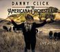 Sonic Rendezvous Danny Click & The American Orchestra - Live At 142 (CD)