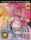 COLOROO Ink Tracing Book: Knights and Dragons for Everyday Stress Relief