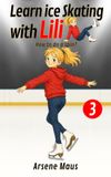 Learn Lili Learn ice skating with Lili 3: How to do a spin?