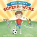 Little Libri GmbH Soccer Adventures- Little Marco's Superpowers