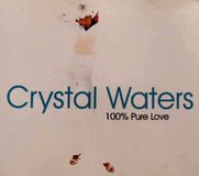Crystal Waters 100% Pure Love