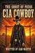 CIA Cowboy The Ghost of Pecos