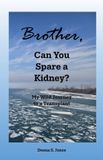 Brother, Libri GmbH Brother, Can You Spare a Kidney? Paperback
