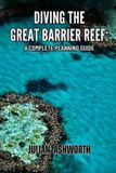 Diving Independently Published Diving the Great Barrier Reef Paperback
