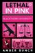 Lethal Libri GmbH Lethal in Pink Paperback