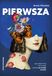 PIERWSZA. Comment se libérer des masques et être fidèle à soi-même - Anna Hazuka