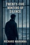 Twenty-Five Libri GmbH Twenty-Five Winters of Silence Paperback