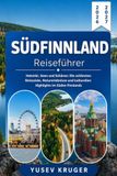 SÜDFINNLAND REISEFÜHRER 2026-2027: Helsinki, Seen und Schären