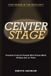 Confidence Libri GmbH Confidence in the Spotlight: Center Stage - Practical Tools for People Who Freeze When All Eyes Are on Them