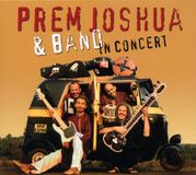 Sonic Rendezvous Prem Joshua & Band - In Concert (CD)
