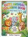 Cute Animal Coloring Book: Fun and Easy Animal Coloring Pages for Kids Ages 3-6