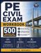 PE CIVIL EXAM WORKBOOK: 500 Breadth and Depth Problems Structural | Geotechnical | Water Resources