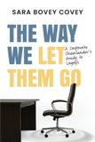 The Bovey HR Solutions The Way We Let Them Go: A Corporate Cheerleader's Guide to Layoffs Paperback