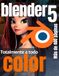 Aprender Blender 5 con la práctica: La introducción completa al modelado 3D, texturizado, animación y renderizado, el libro práctico a todo color