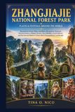 ZHANGJIAJIE NATIONAL FOREST PARK PLACES & FESTIVALS AROUND THE WORLD