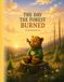 The Day The Forest Burned