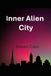 Inner Alien City