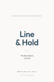 Line & Hold: The Boundaries Journal