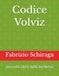 Codice Volviz Codice Volviz: Secondo Libro della Alchemia