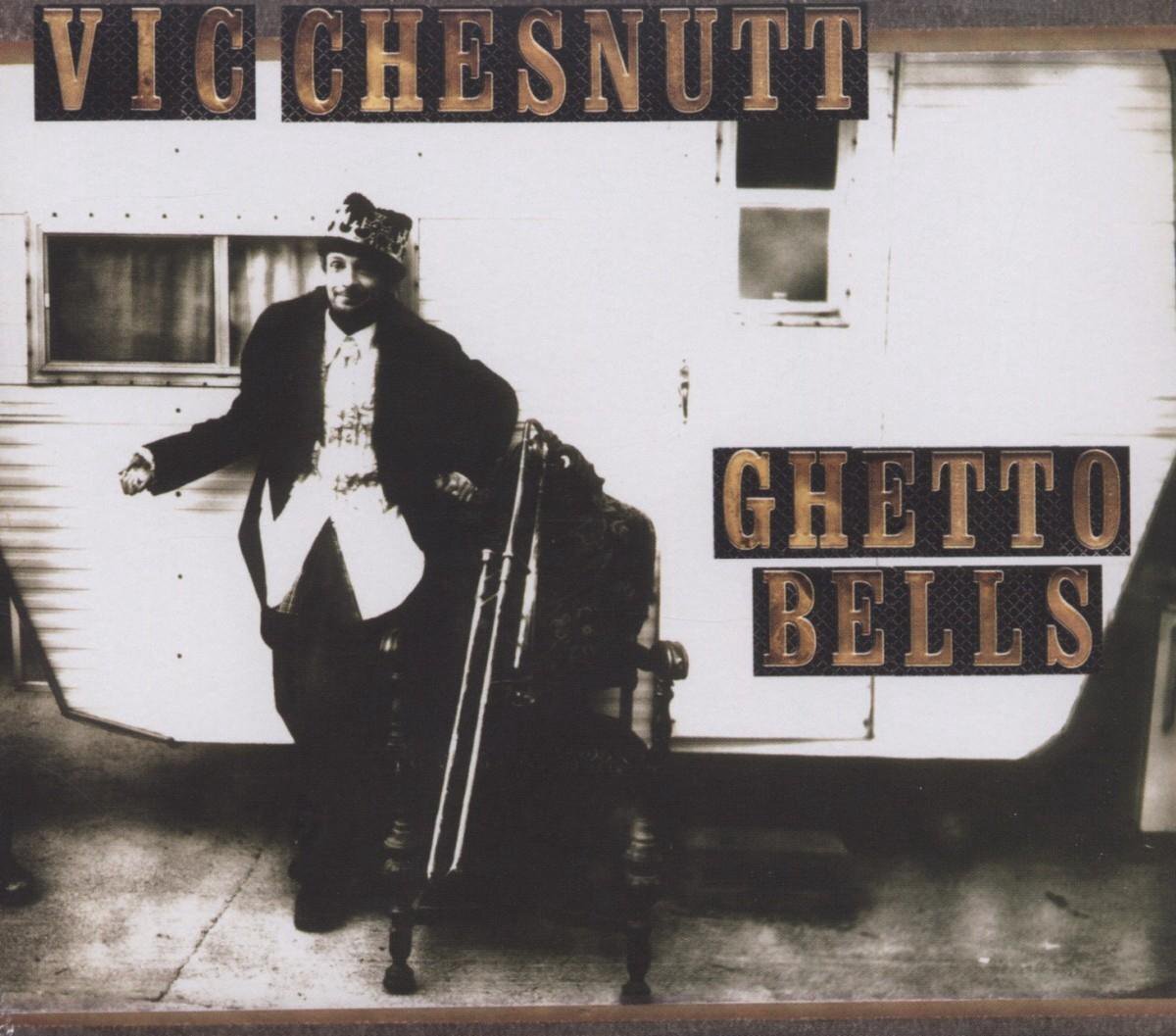 PIAS Nederland Vic Chesnutt - Ghetto Bells