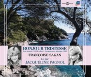 Music&Words Jacqueline Pagnol - Françoise Sagan: Bonjour Tristesse (3 CD)