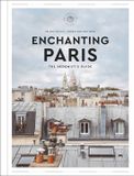 Paris HarperCollins Publishers Hedonist Guide1- Enchanting Paris