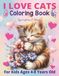 I Love Cats Coloring Book: Springtime Edition – For Kids Ages 4–8