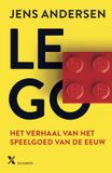 Lego: het verhaal van het speelgoed van de eeuw